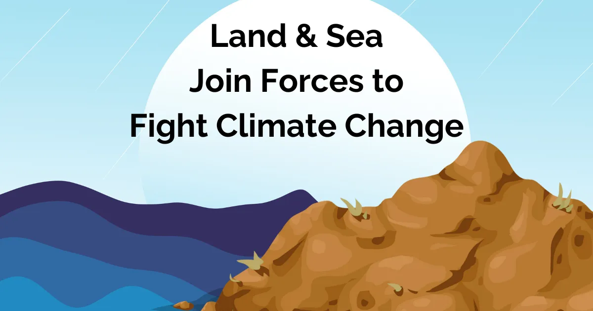 Land & Sea Join Forces