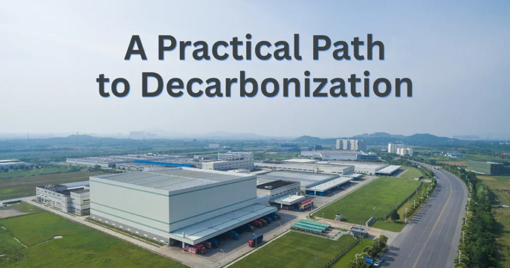 Practical Path to Decarbonization